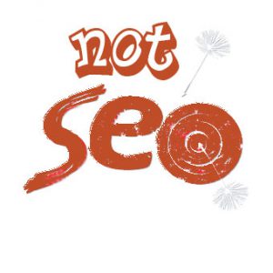 Is not SEO