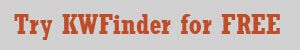 Try the KWFinder keyword research toll for FREE