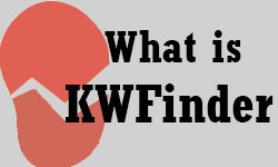 What is KWFinder – Top Review 2018